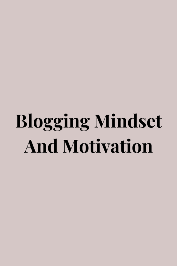 blogging mindset and motivation