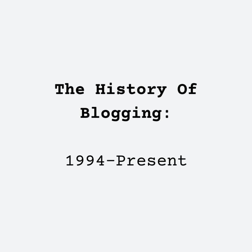 the history of blogging