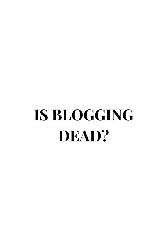 is blogging dead?