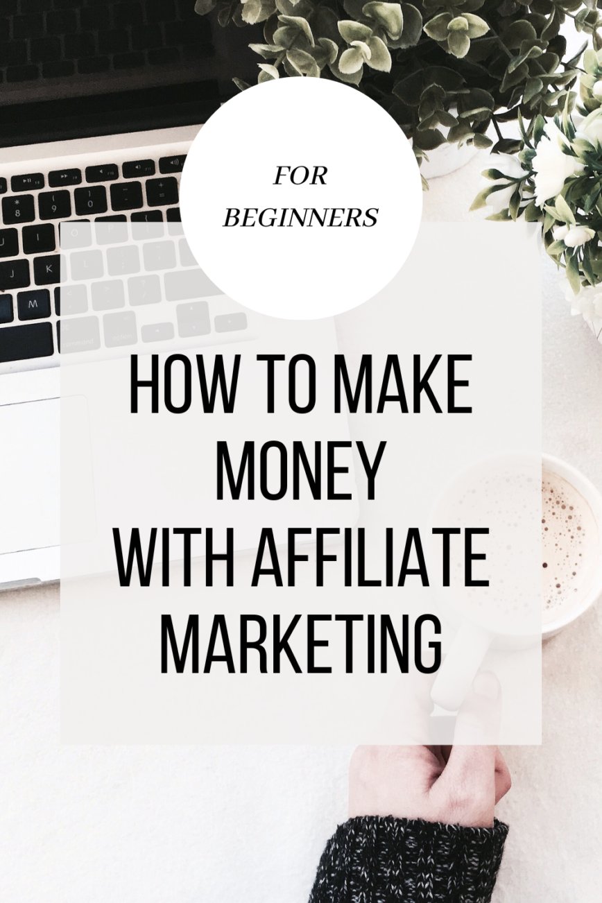 how to make money with affiliate marketing