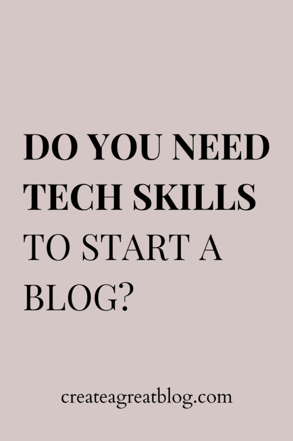 do you need tech skills